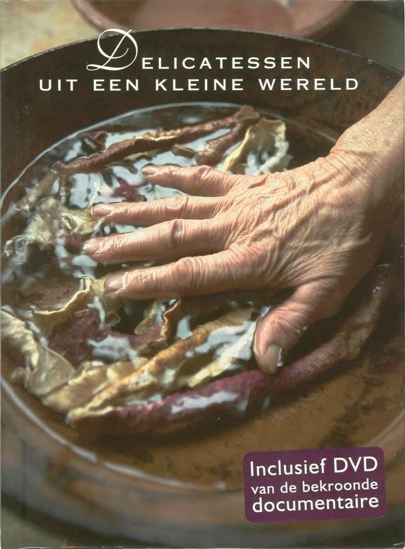 Delicatessen uit een kleine wereld 9789090223131, Boeken, Kookboeken, Gelezen, Verzenden