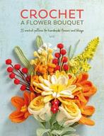 Crochet a Flower Bouquet | Li Li | 9781446314708, Boeken, Zo goed als nieuw, Li Li