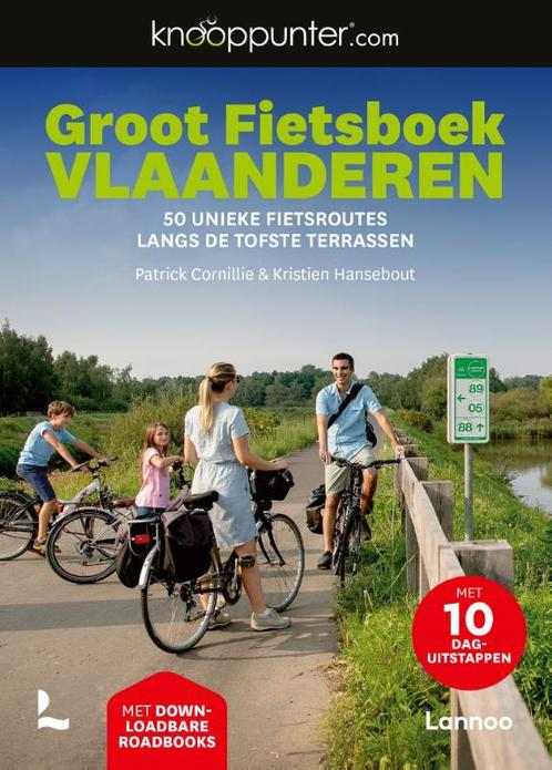Knooppunter Groot Fietsboek Vlaanderen 9789401487931, Boeken, Overige Boeken, Zo goed als nieuw, Verzenden