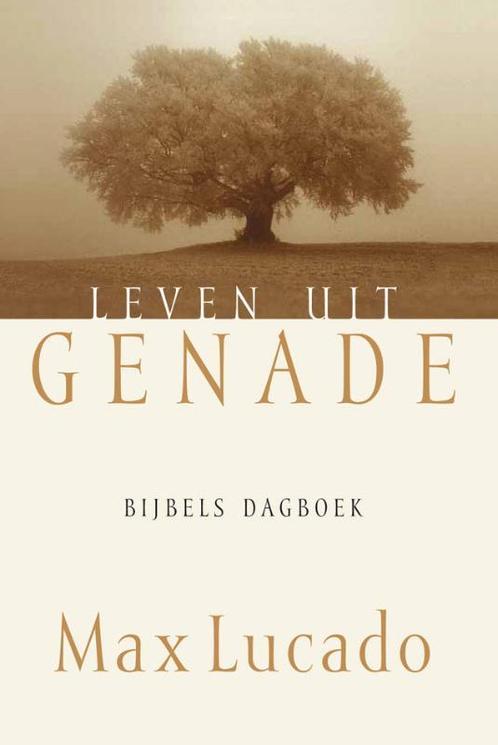 Leven uit genade 9789033818455 Max Lucado, Boeken, Godsdienst en Theologie, Gelezen, Verzenden