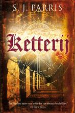 Ketterij 9789049500351 S.J. Parris, Boeken, Sprookjes en Fabels, Gelezen, S.J. Parris, N.v.t., Verzenden