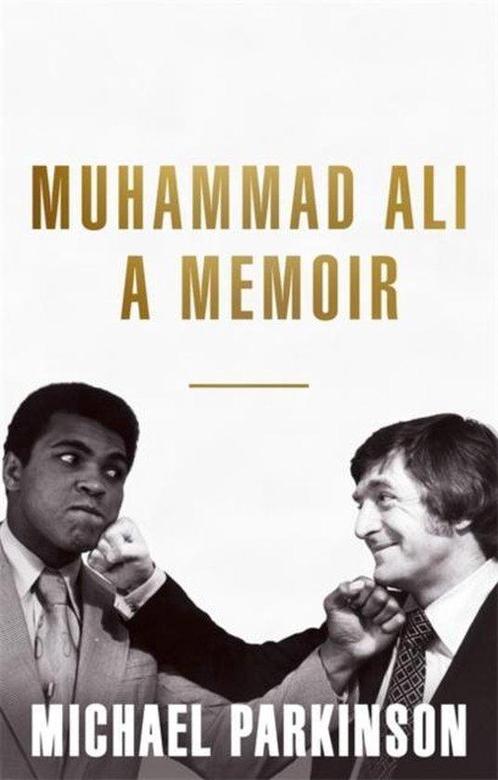 9781473651500 Muhammad Ali: A Memoir Michael Parkinson, Boeken, Studieboeken en Cursussen, Nieuw, Verzenden