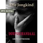 Dorpsschandaal 9789492228635 Arie Jongkind, Verzenden, Gelezen, Arie Jongkind