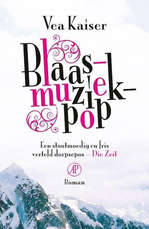 Blaasmuziekpop (9789029589529, Vea Kaiser), Boeken, Romans, Nieuw, Verzenden