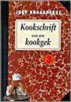 Kookschrift van een kookgek 3 9789051215984 J. Braakhekke, Boeken, Verzenden, Zo goed als nieuw, J. Braakhekke
