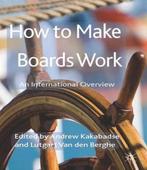 9781137275691 How To Make Boards Work | Tweedehands, Boeken, Zo goed als nieuw, Andrew Kakabadse, Verzenden