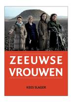 Zeeuwse Vrouwen 9789079875023 Kees Slager, Verzenden, Zo goed als nieuw, Kees Slager