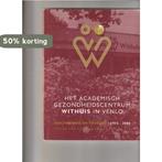 Het academisch gezondheidscentrum Withuis te Venlo, Verzenden, Gelezen, M.J.J. Bergevoet