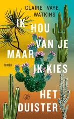 Ik hou van je maar ik kies het duister 9789029544962, Verzenden, Gelezen, Claire Vaye Watkins