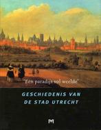 `Een paradijs vol weelde. Geschiedenis van de stad Utrecht, Boeken, Verzenden, Gelezen
