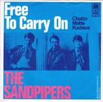vinyl single 7 inch - The Sandpipers - Free To Carry On, Zo goed als nieuw, Verzenden