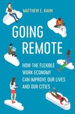Going Remote 9780520384316 Matthew E. Kahn, Verzenden, Zo goed als nieuw, Matthew E. Kahn