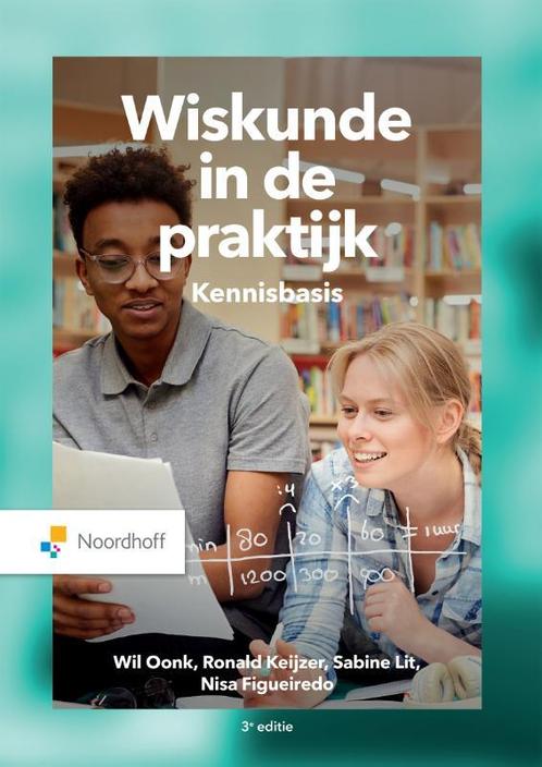 Wiskunde in de praktijk 9789001039073 Wil Oonk, Boeken, Studieboeken en Cursussen, Zo goed als nieuw, Verzenden