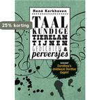 Taalkundige tierelantijnen, gedichten & perversjes, Verzenden, Gelezen, René Kerkhoven