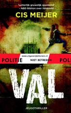 Val / Politie niet betreden 9789026138270 Cis Meijer, Boeken, Verzenden, Gelezen, Cis Meijer