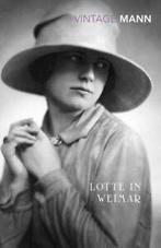 Vintage classics: Lotte in Weimar by Thomas Mann (Paperback), Gelezen, Thomas Mann, Verzenden