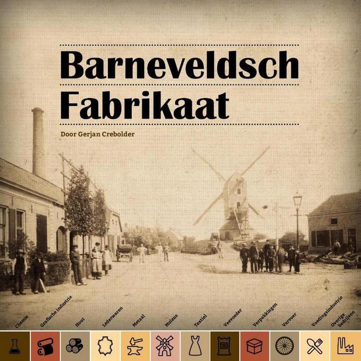Barneveldsch fabrikaat 9789492055132 Gerjan Crebolder, Boeken, Reisgidsen, Gelezen, Verzenden