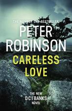 Careless Love 9781444786965 Peter Robinson, Verzenden, Gelezen, Peter Robinson