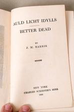 J.M. Barrie - Auld Licht Idylls : Better Dead - 1926