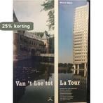 Van t loe tot la tour 9789080705432 W.H. Nijhof, Boeken, Verzenden, Gelezen, W.H. Nijhof