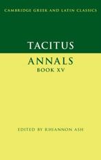 9780521269391 Tacitus: Annals Book XV Cornelius Tacitus, Boeken, Verzenden, Nieuw, Cornelius Tacitus