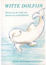 Witte Dolfijn Hermine van Schuppen-van den Bosch, Boeken, Esoterie en Spiritualiteit, Nieuw, Verzenden
