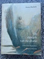 Op vleugels van meditatie, Boeken, Esoterie en Spiritualiteit, Gelezen, Verzenden, Jessica Macbeth, Meditatie of Yoga