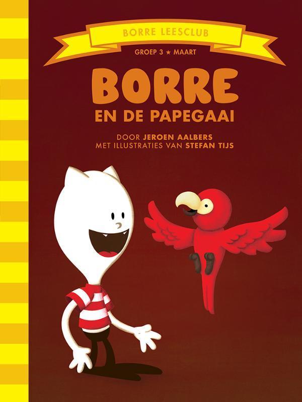 Borre en de papegaai / De Gestreepte Boekjes 9789089220585, Boeken, Kinderboeken | Kleuters, Zo goed als nieuw, Verzenden