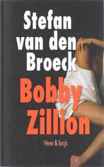 Bobby Zillion 9789078902218 Stefan van den  Broeck, Verzenden, Zo goed als nieuw, Stefan van den  Broeck