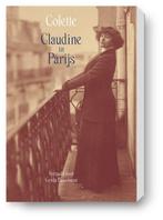 9789083200293 Claudine in Parijs Sidonie-Gabrielle Colette, Verzenden, Nieuw, Sidonie-Gabrielle Colette