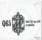 vinyl single 7 inch - Q65 - Dont Let Me Fall / Crumblin, Cd's en Dvd's, Vinyl Singles, Verzenden, Zo goed als nieuw