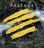 Passage 9780810955868 Andy Goldsworthy, Verzenden, Gelezen, Andy Goldsworthy