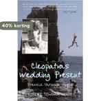 Cleopatras Wedding Present 9780715637487 Robert Tewdwr Moss, Verzenden, Gelezen, Robert Tewdwr Moss