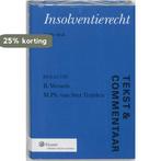 Tekst & commentaar insolventierecht 9789013037210, Boeken, Verzenden, Zo goed als nieuw
