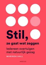9789461266132 Stil, ze gaat wat zeggen Marinda Hall, Verzenden, Nieuw, Marinda Hall
