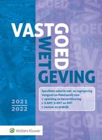 Vastgoedwetgeving / 2021-2022 9789013162042, Boeken, Verzenden, Zo goed als nieuw