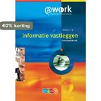 Atwork-informatie vastleggen Niveau 3-4 Bronnenboek, Boeken, Schoolboeken, Verzenden, Gelezen, Edward van Balen
