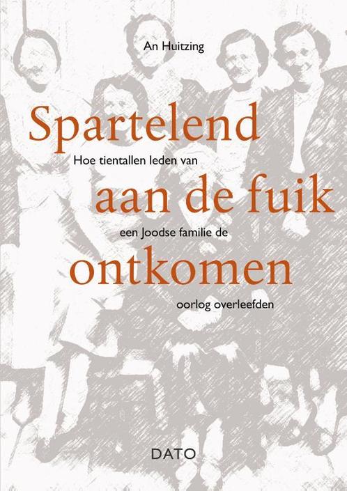 Spartelend aan de fuik ontkomen 9789462263826 An Huitzing, Boeken, Geschiedenis | Vaderland, Gelezen, Verzenden