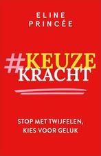 Keuzekracht 9789402711172 Eline Princée, Boeken, Verzenden, Zo goed als nieuw, Eline Princée