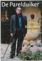 Jeroen Brouwers 70 jaar / De parelduiker 9789059372450, Boeken, Verzenden, Gelezen