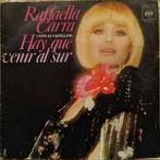 vinyl single 7 inch - Raffaella Carra - Hay Que Venir Al Sur, Cd's en Dvd's, Verzenden, Zo goed als nieuw