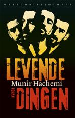 Levende dingen 9789028450578 Munir Hachemi, Verzenden, Zo goed als nieuw, Munir Hachemi