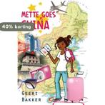 Mette goes China 9789026618833 Geeri Bakker, Boeken, Verzenden, Zo goed als nieuw, Geeri Bakker