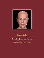 9783732290161 Kyusho-Jitsu im Karate Achim Keller, Boeken, Verzenden, Nieuw, Achim Keller