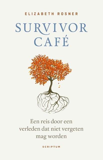 Survivor Café | 9789463191005 | Elizabeth Rosner, Boeken, Wetenschap, Zo goed als nieuw