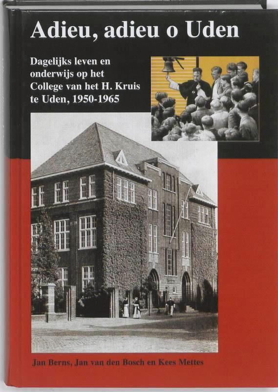 Adieu, adieu o Uden 9789067076517 Jan Berns, Boeken, Geschiedenis | Wereld, Zo goed als nieuw, Verzenden