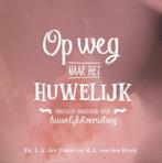 Op weg naar het huwelijk 9789402905151 Ds.  L.A. den Butter, Boeken, Verzenden, Gelezen, Ds.  L.A. den Butter
