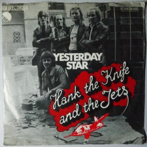 Hank The Knife and The Jets - Yesterday star - Single, Cd's en Dvd's, Vinyl Singles, Single, Gebruikt, 7 inch, Pop