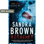 Ricochet 9780340923597 Sandra Brown, Verzenden, Gelezen, Sandra Brown