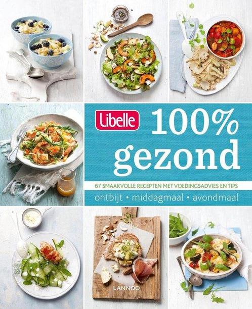 Libelle 100% gezond 9789401424356 Hilde Oeyen, Boeken, Kookboeken, Gelezen, Verzenden